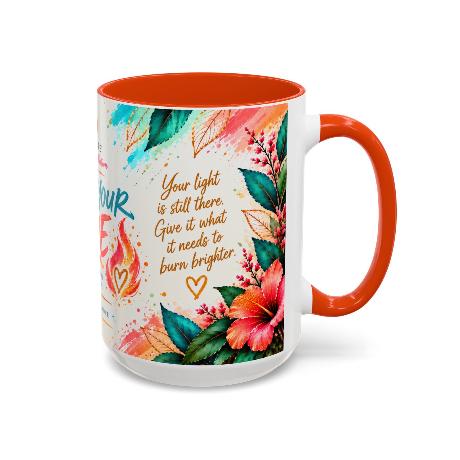 Tend Your Fire Inspirational 15oz Mug - Image 10