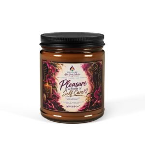 Pleasure Is a Form of Self-Care — 9 oz Soy Amber Jar Candle