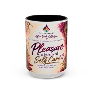 Pleasure Is a Form of Self-Care Ceramic Mug (5oz)