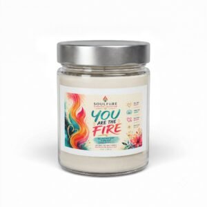 You Are The Fire — 9oz Soy Inspirational Candle Aromatherapy Scented