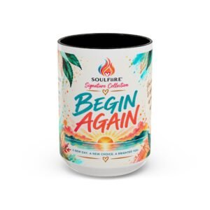 Begin Again — 15oz Inspirational Ceramic Coffee Cup