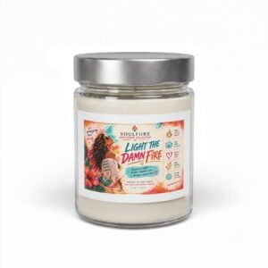 Light The Damn Fire - 9oz Soy Candle Aromatherapy Scent