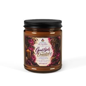 Good Girls Are Overrated — 9 oz Amber Jar Soy Candle