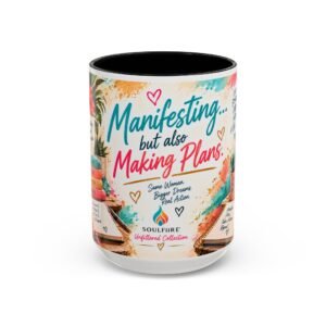 Manifesting But Also Making Plans — Inspirational Motivational Accent Mug (11/15oz)