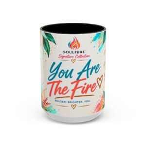 You Are The Fire Inspirational 15oz Mug